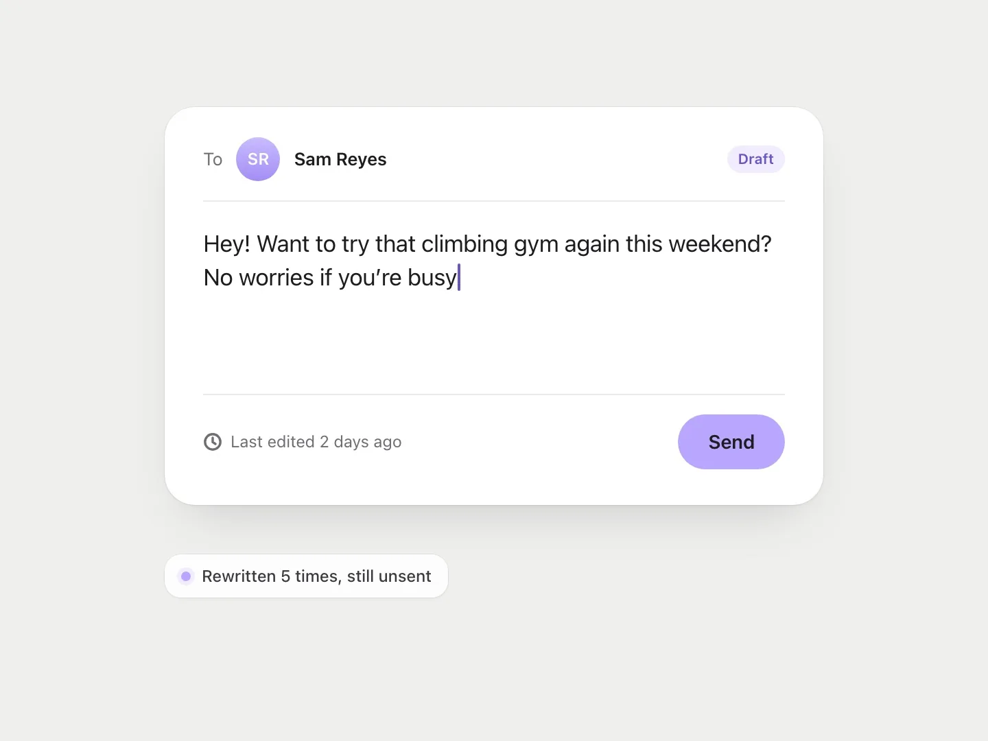 Social risk: a drafted message that is still sitting unsent.
