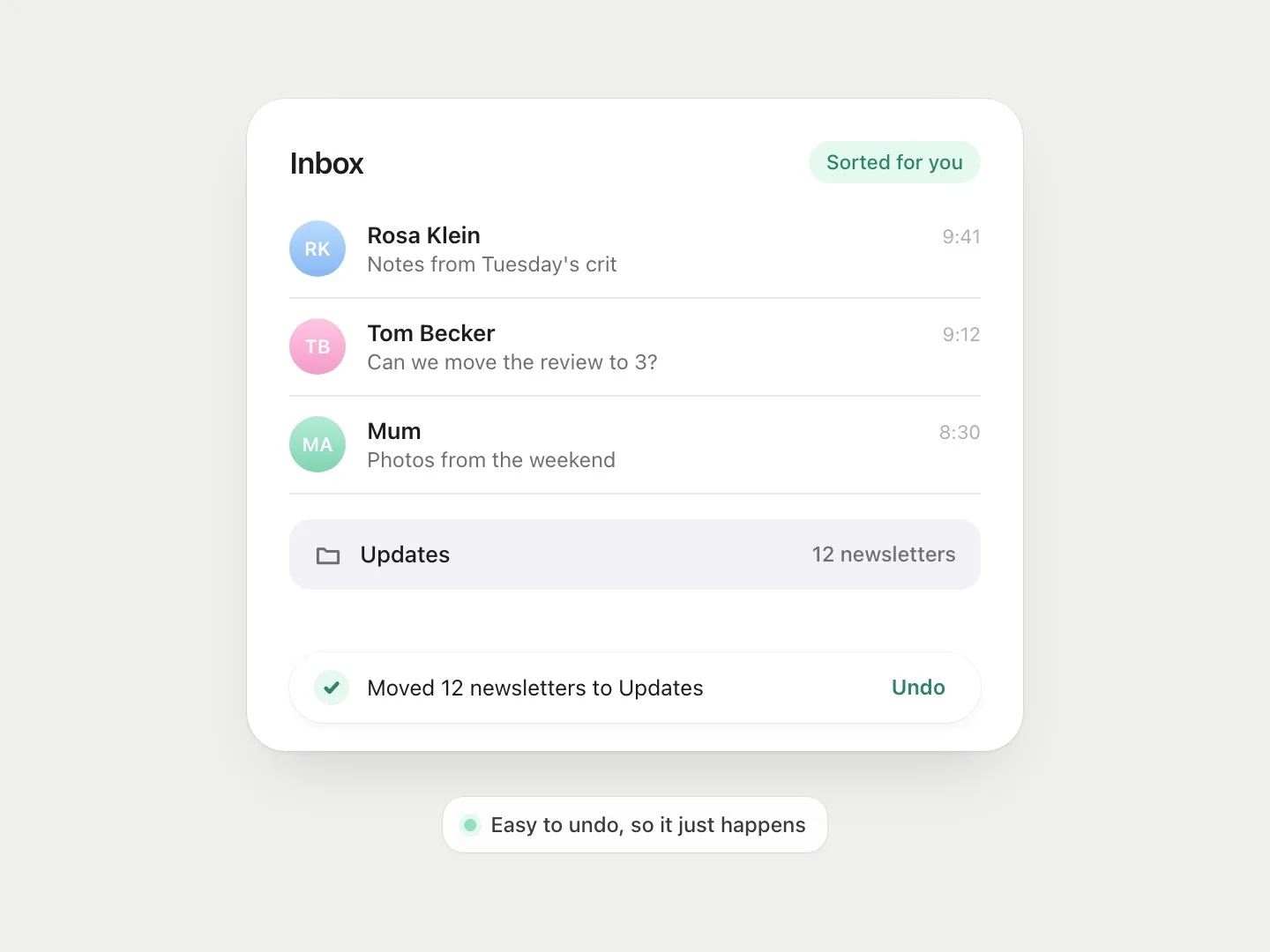 A low-stakes decision: inbox sorting, automated with a quiet undo.
