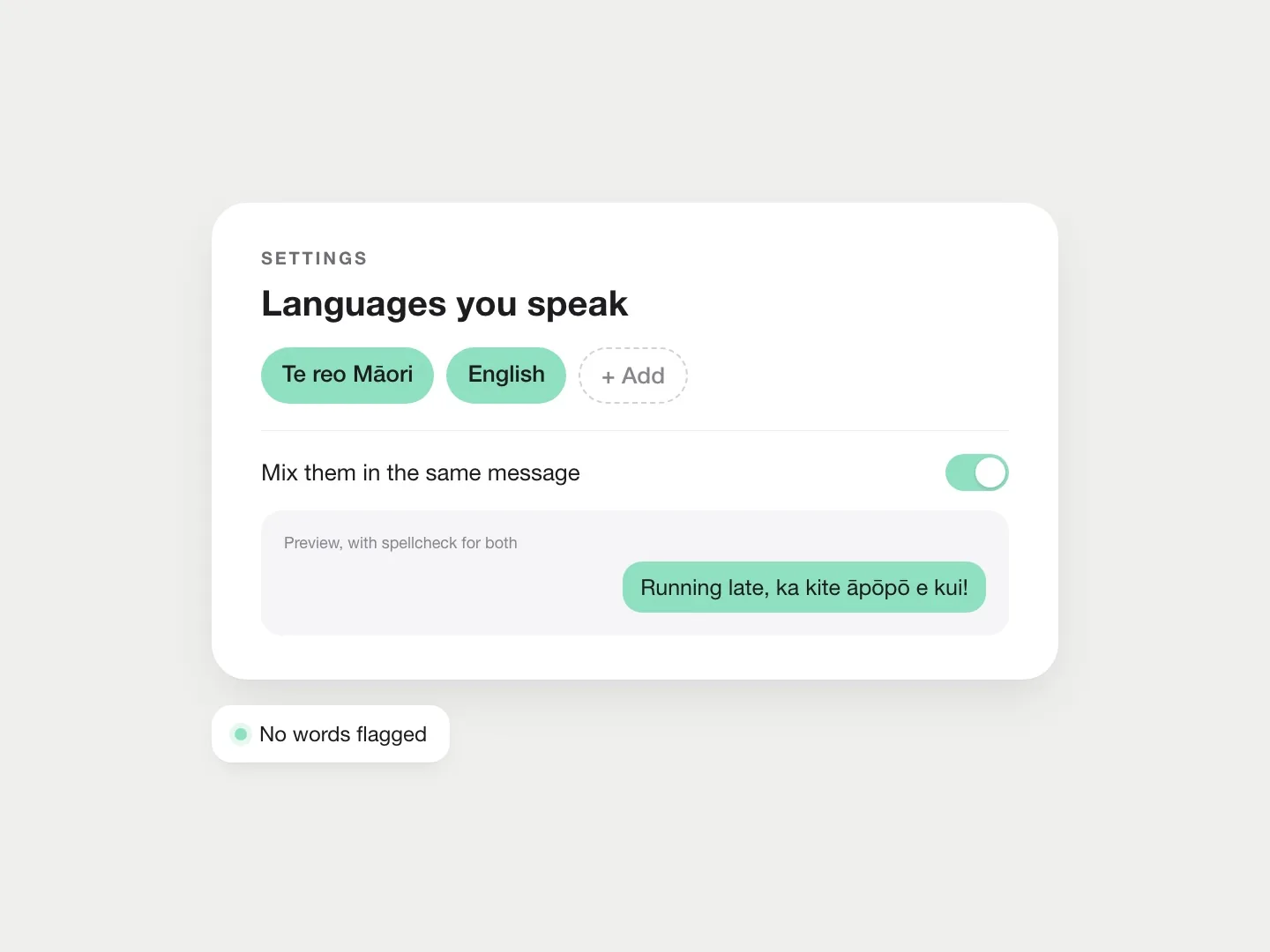 A setting that lists every language someone speaks and lets them mix languages in one message, with spellcheck for both.